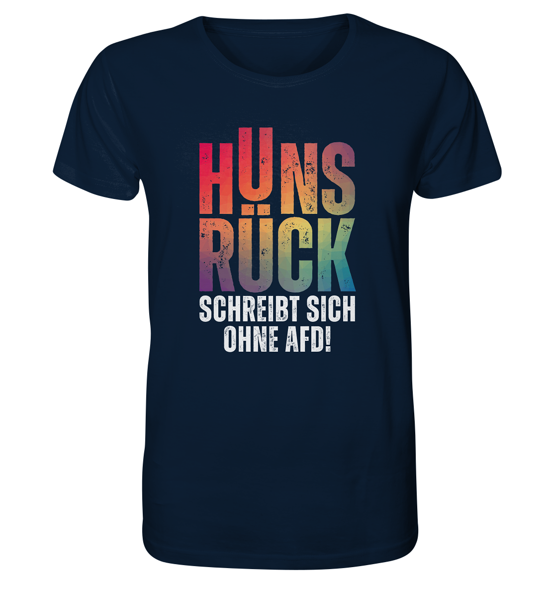 Hunsrück schreibt sich ohne AFD 02 - Organic Shirt