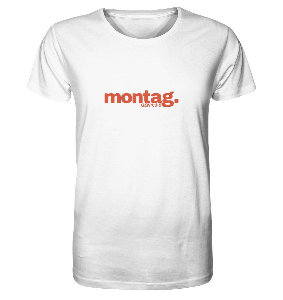 T-Shirt "Montag" - Genesis 1:3-5 - Organic Shirt